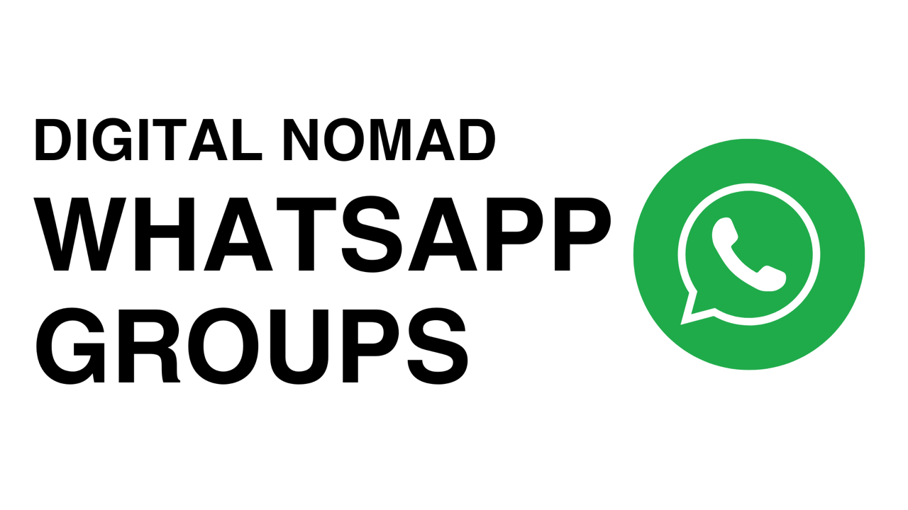 Digital Nomad WhatsApp Groups